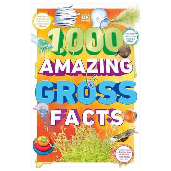 1,000 amazing gross facts