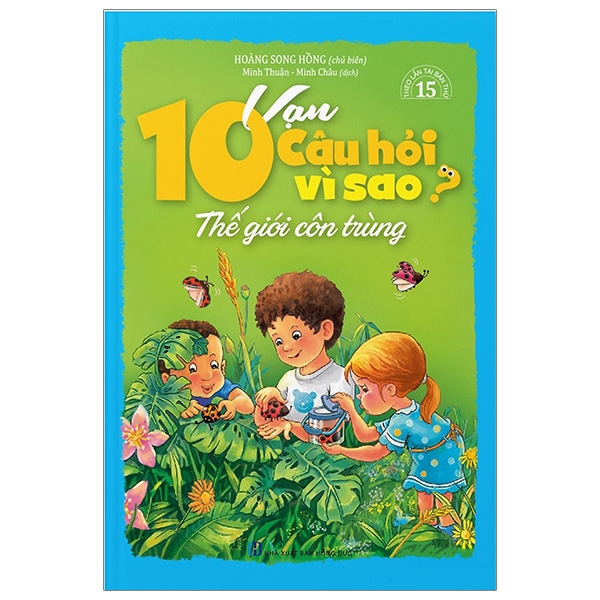 10 vạn câu hỏi vì sao - thế giới côn trùng