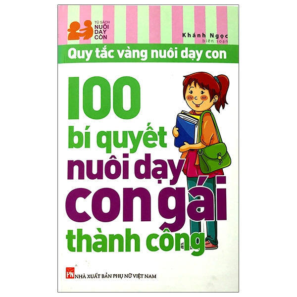 100 bí quyết nuôi dạy con gái thành công (tái bản 2024)