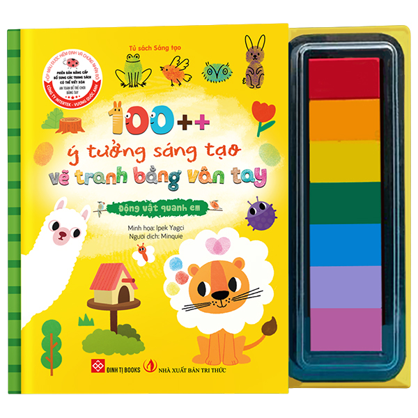 100++ Ý Tưởng Sáng Tạo Vẽ Tranh Bằng Vân Tay - Động Vật Quanh Em - Bìa Cứng
