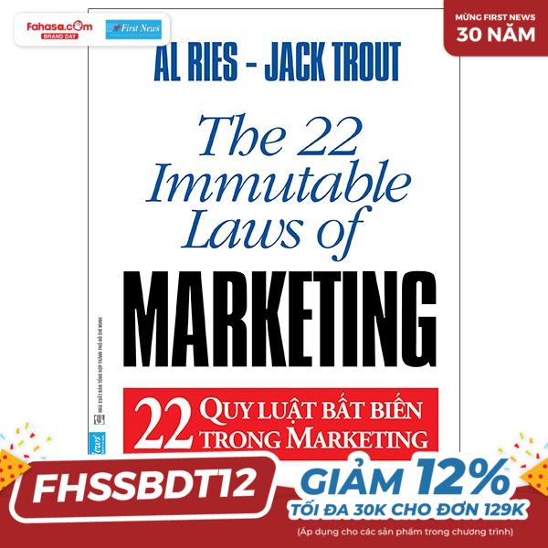 22 quy luật bất biến trong marketing - the 22 immutable laws of marketing (tái bản 2021)