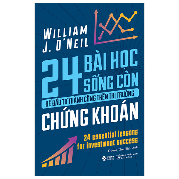 24 Bai Hoc Song Con De Dau Tu Thanh Cong Tren Thi Truong Chung Khoan