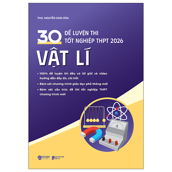 30 De Luyen Thi Tot Nghiep THPT 2026 - Vat Li