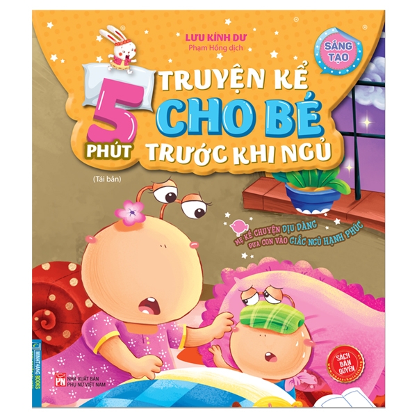 5 phút truyện kể cho bé rước khi ngủ - sáng tạo (sách bản quyền) (tái bản)