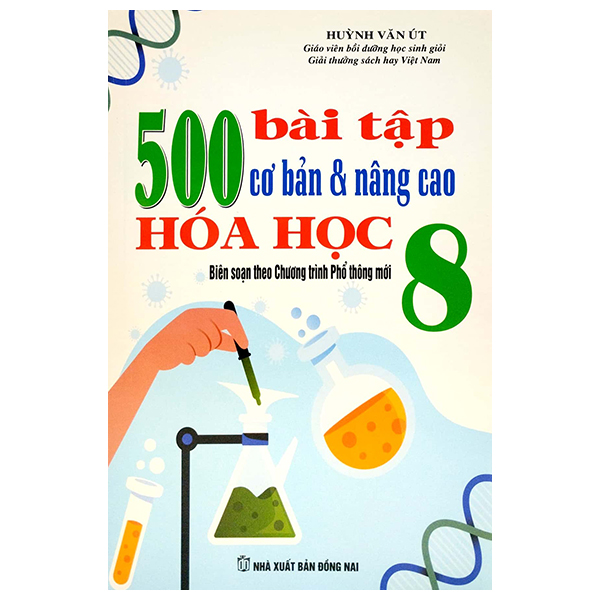 500 bài tập cơ bản và nâng cao hóa học 8 (biên soạn theo chương trình giáo dục phổ thông mới) (tái bản 2023)