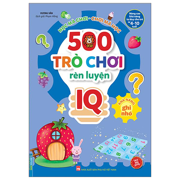 500 trò chơi rèn luyện iq (4-10 tuổi) - khả năng ghi nhớ