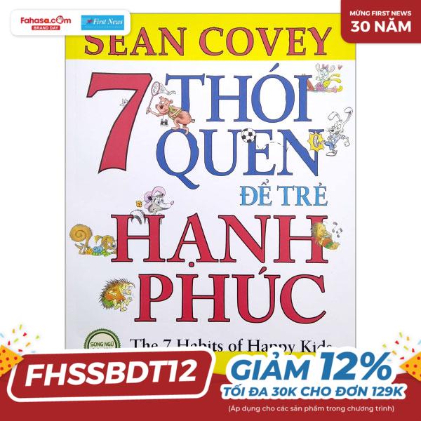 7 thói quen để trẻ hạnh phúc (song ngữ) (tái bản 2022)