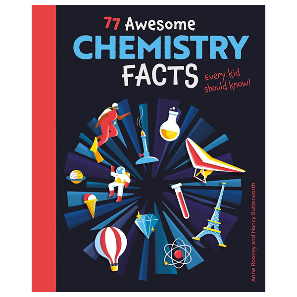 77 awesome chemistry facts every kid should know!