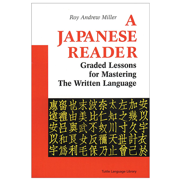 a japanese reader - graded lessons for mastering the written language