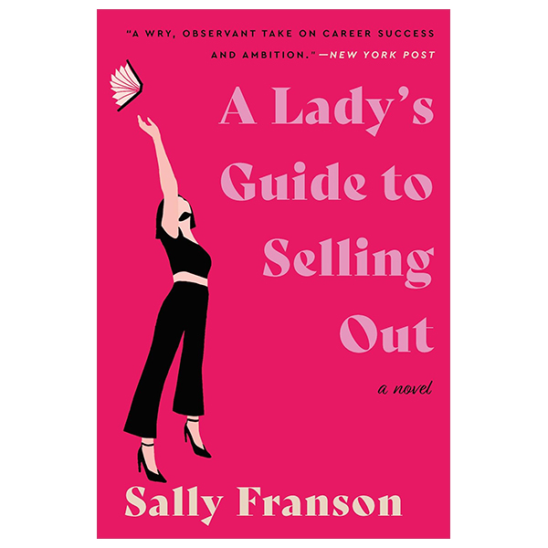 a lady's guide to selling out