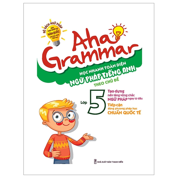 aha grammar - học nhanh toàn diện ngữ pháp tiếng anh lớp 5 theo chủ đề