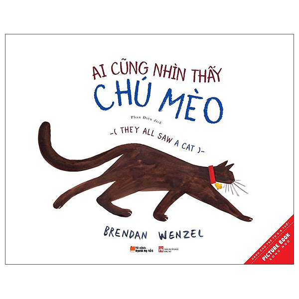 Ai Cũng Nhìn Thấy Chú Mèo - They All Saw A Cat (Tái Bản 2021)