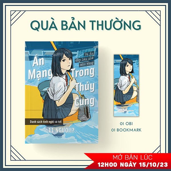 án mạng trong thủy cung - bí ẩn cây lau nhà màu vàng - tặng kèm obi + bookmark