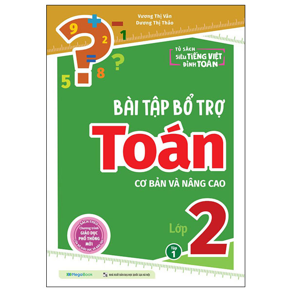 bài tập bổ trợ toán cơ bản và nâng cao lớp 2 - tập 1