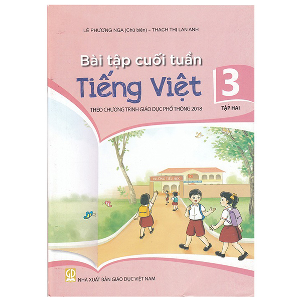 bài tập cuối tuần tiếng việt 3 - tập 2 (theo chương trình giáo dục phổ thông 2018)