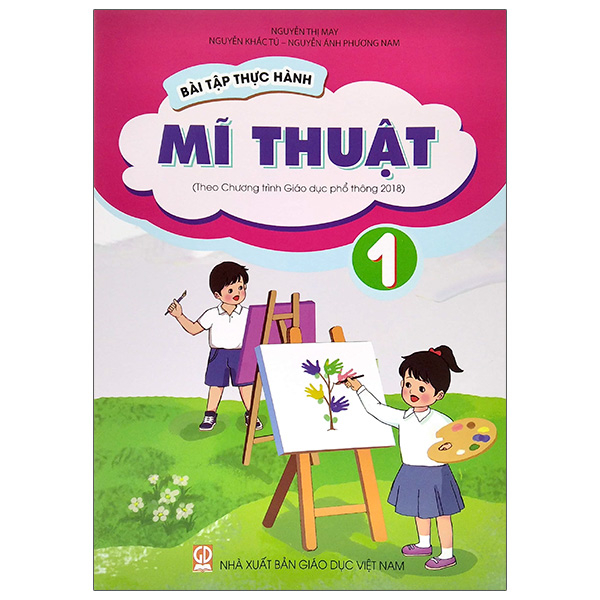 bài tập thực hành mĩ thuật lớp 1 (theo chương trình giáo dục phổ thông 2018)