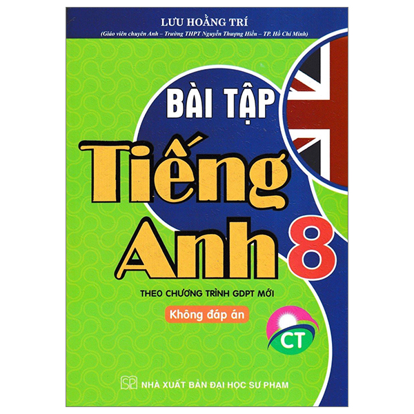 bài tập tiếng anh 8 - không đáp án (biên soạn theo chương trình giáo dục phổ thông mới)