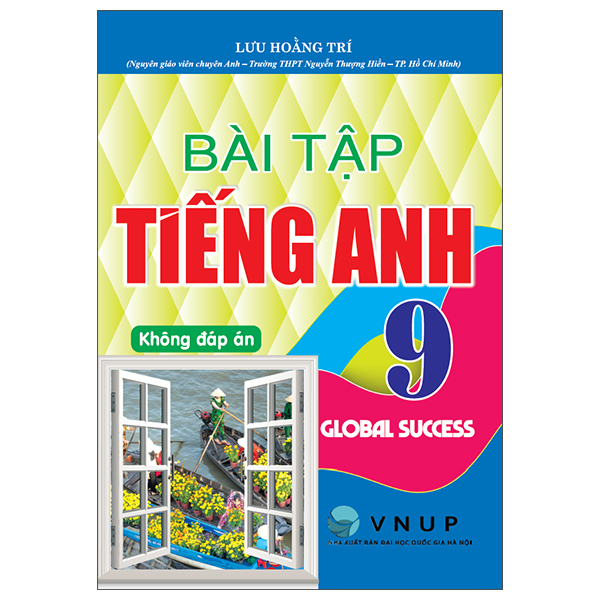Bài Tập Tiếng Anh 9 (Không Đáp Án) (Kết Nối)