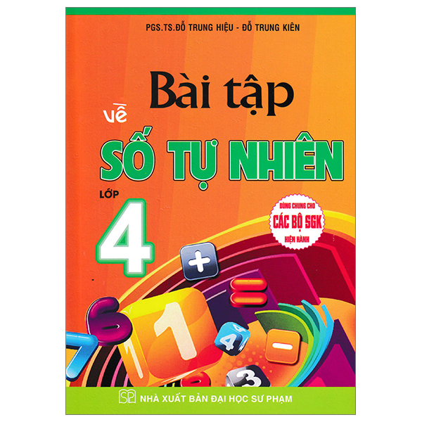 bài tập về số tự nhiên lớp 4 (dùng chung cho các bộ sgk hiện hành)