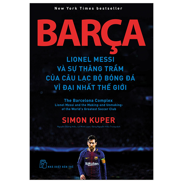 barça lionel messi và sự thăng trầm của câu lạc bộ bóng đá vĩ đại nhất thế giới