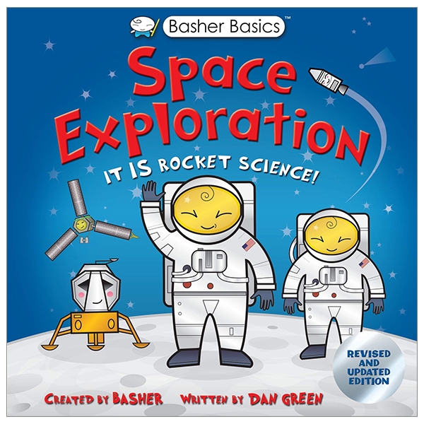 basher basics: space exploration: it is rocket science!