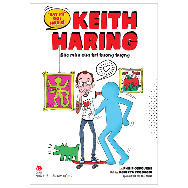 "bật mí" đời hoạ sĩ - keith haring - sắc màu của trí tưởng tượng