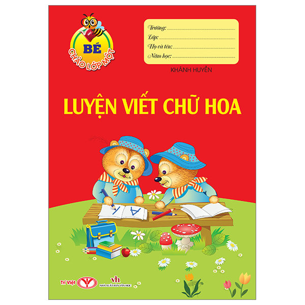 bé chào lớp một - luyện viết chữ hoa