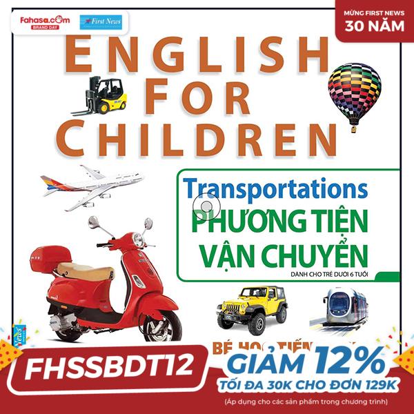 bé học tiếng anh qua hình ảnh - english for children - phương tiện vận chuyển - transportations