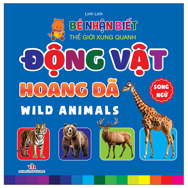 bé nhận biết thế giới xung quanh - động vật hoang dã - wild animals