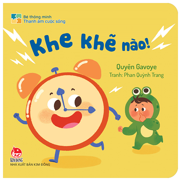 Bé Thông Minh - Thanh Âm Cuộc Sống - Khe Khẽ Nào! - Bìa Cứng