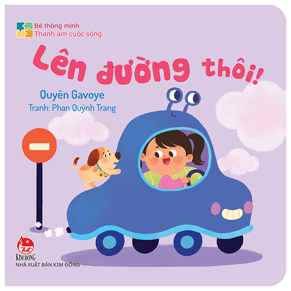 Bé Thông Minh - Thanh Âm Cuộc Sống - Lên Đường Thôi! - Bìa Cứng