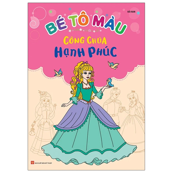 Bé Tô Màu - Công Chúa Hạnh Phúc (Tái Bản 2026)