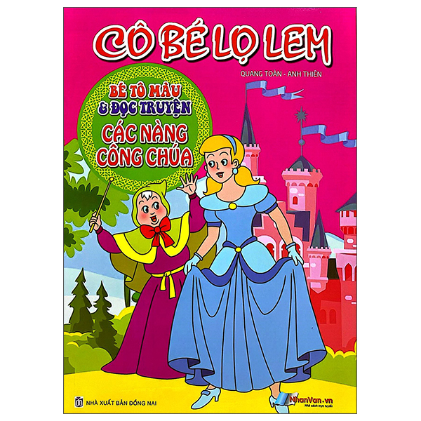 Bé Tô Màu Và Đọc Truyện - Các Nàng Công Chúa - Cô Bé Lọ Lem (Tái Bản 2025)