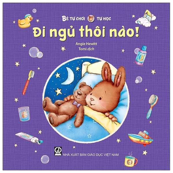 bé tự chơi, tự học - đi ngủ thôi nào!