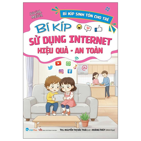 Bi Kip Sinh Ton Cho Tre - Bi Kip Su Dung Internet Hieu Qua-An Toan