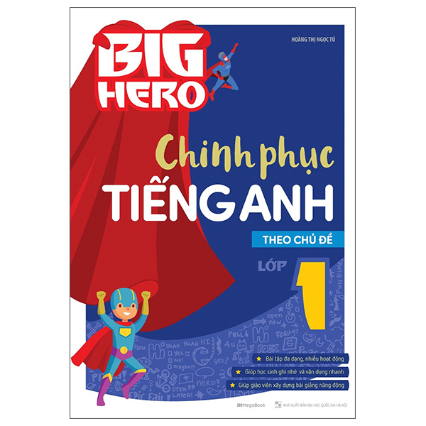 big hero - chinh phục tiếng anh theo chủ đề lớp 1