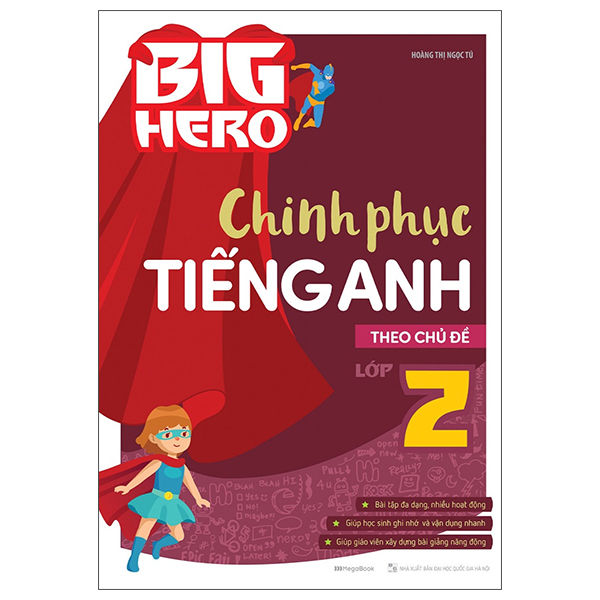 big hero - chinh phục tiếng anh theo chủ đề lớp 2