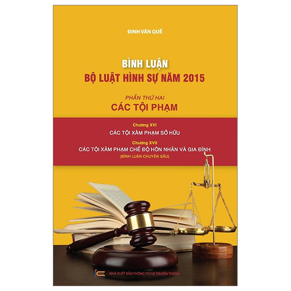 bình luận bộ luật hình sự 2015 - phần 2 các tội phạm - chương xvi - các tội xâm phạm sở hữu + chương xvii các tội xâm phạm hôn nhân và gia đình