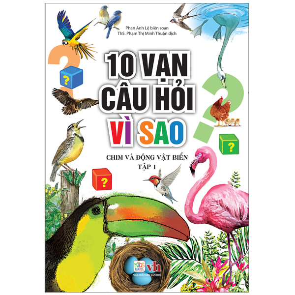 bộ 10 vạn câu hỏi vì sao - chim và động vật biển (tập 1)