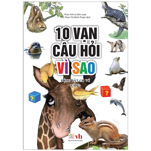 bộ 10 vạn câu hỏi vì sao - động vật có vú (tập 2)