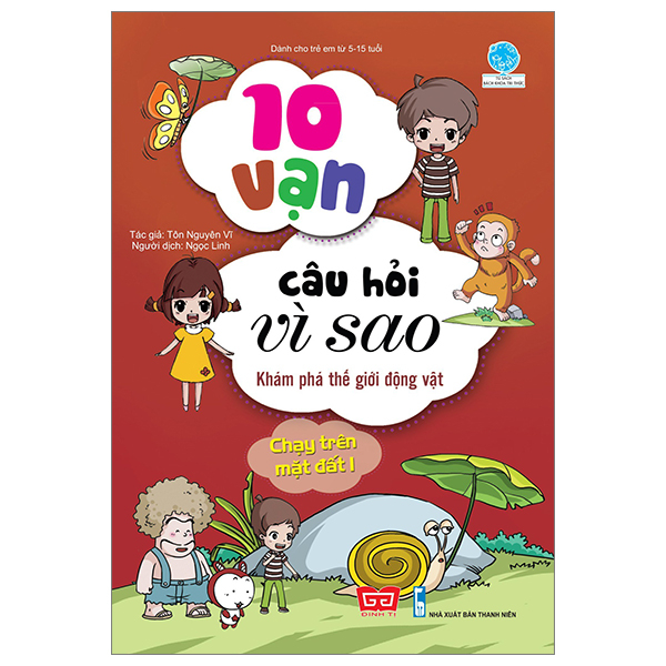 bộ 10 vạn câu hỏi vì sao - khám phá thế giới động vật - chạy trên mặt đất 1 (tái bản 2018)