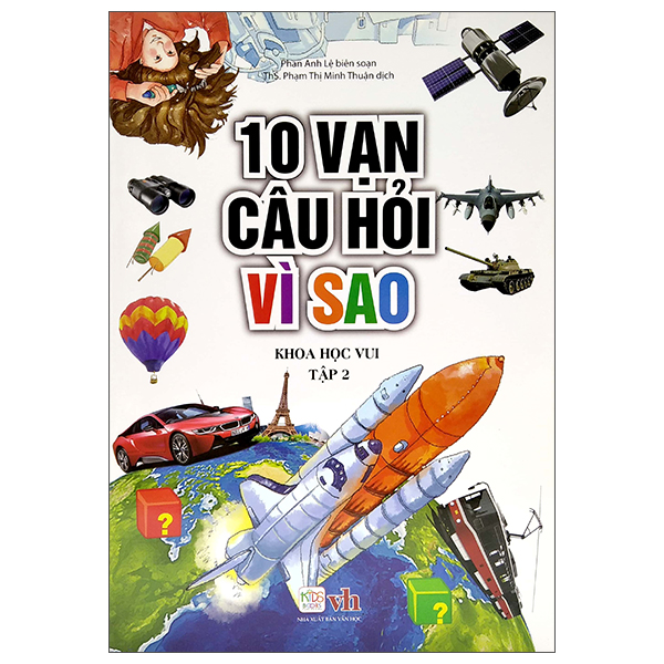 bộ 10 vạn câu hỏi vì sao - khoa học vui - tập 2