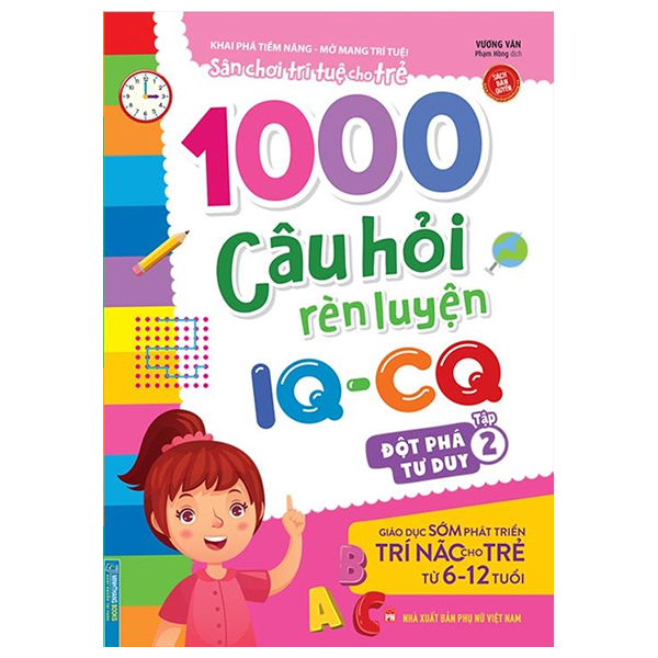 bộ 1000 câu hỏi rèn luyện iq - cq - đột phá tư duy - tập 2