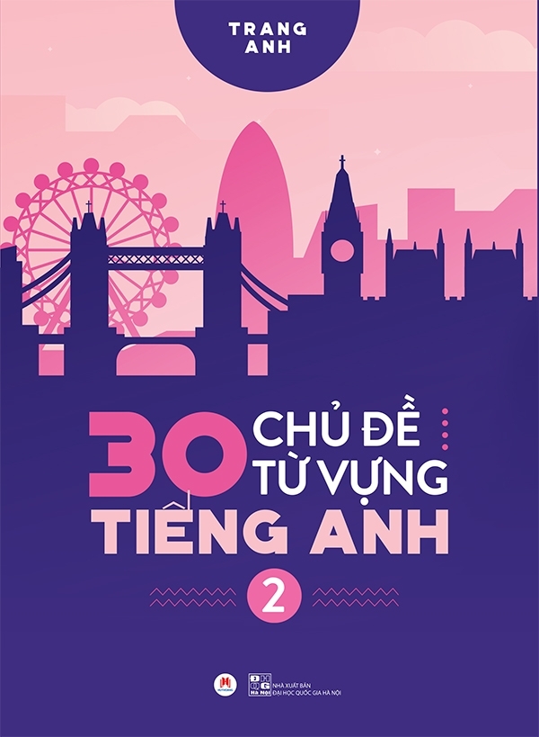 bộ 30 chủ đề từ vựng tiếng anh (tập 2)