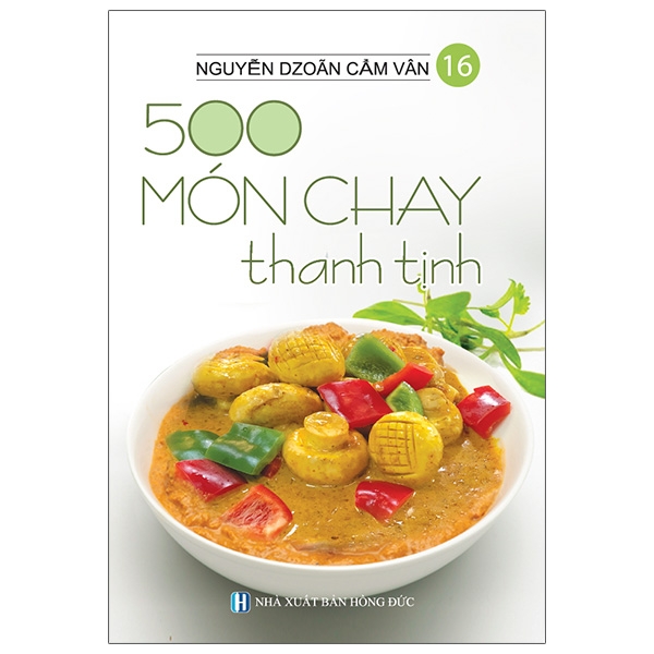 bộ 500 món chay thanh tịnh - tập 16