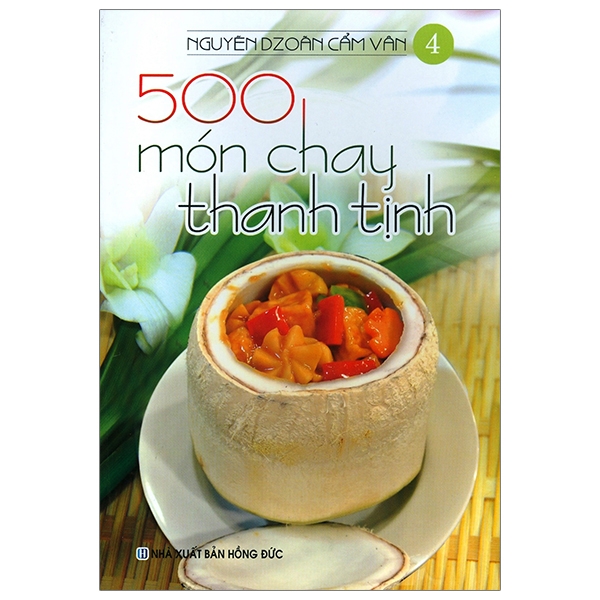 bộ 500 món chay thanh tịnh - tập 4