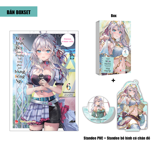 Bo
						
										
										Arya Ban Ben Thinh Thoang Lai Treu Gheo Toi Bang Tieng Nga - Tap 6 - Ban Boxset - Tang Kem Boxset + Standee PVC + Standee Be Hinh Co Chan De