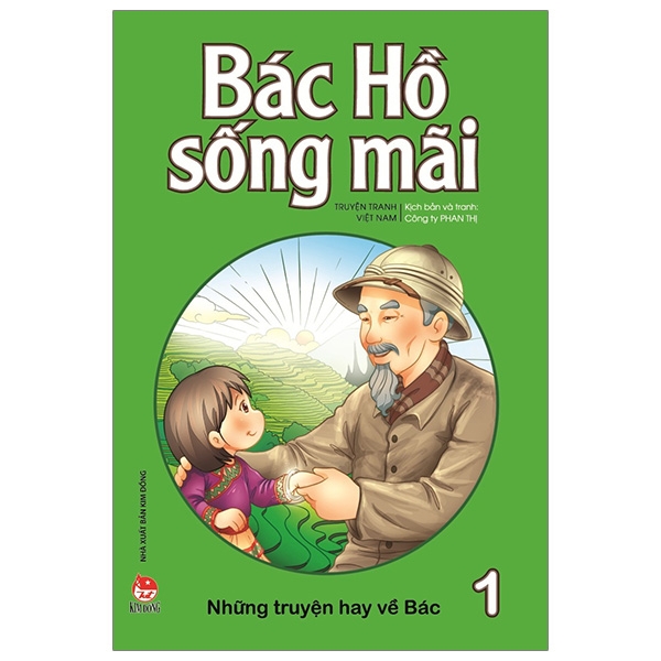 bộ bác hồ sống mãi - những mẩu chuyện hay về bác - tập 1