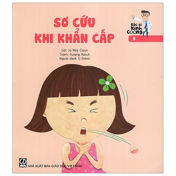 bộ bác sĩ kính coong tập 9 - sơ cứu khi khẩn cấp (tái bản 2019)