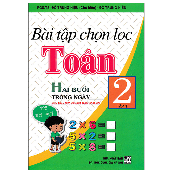Bộ
						
										
										Bài Tập Chọn Lọc Toán 2 - Hai Buổi Trong Ngày - Tập 1